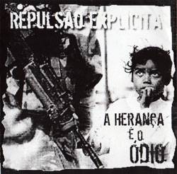 Repulsão Explícita : A Herança e o Ódio